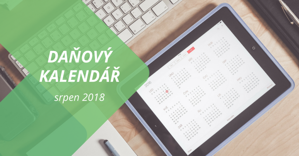Podnikatelský daňový kalendář: srpen